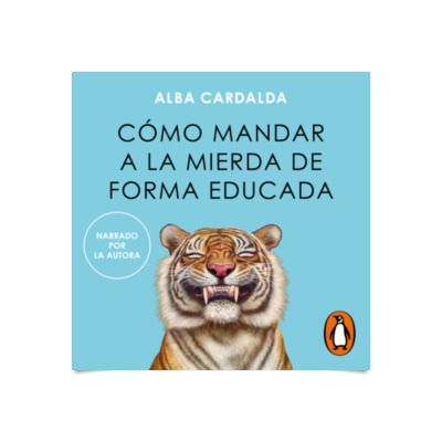 Cómo mandar a la mierda de forma educada Desarrollo personal Los