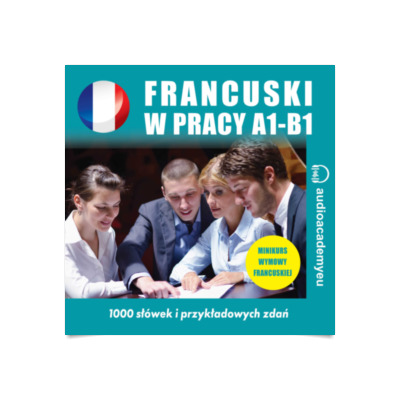 Francuski W Pracy A1 B1 Audiobook Audioteka