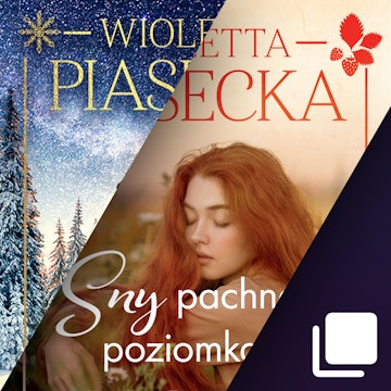 Sny pachnące…