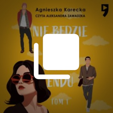 Nie będzie z tego happy endu