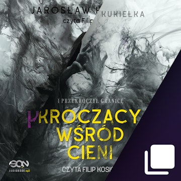 Kroczący wśród cieni