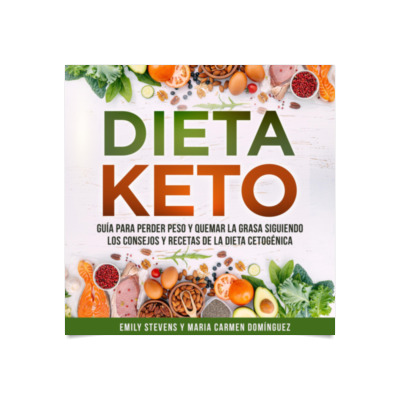 Dieta Cetogénica - Dieta Keto para bajar de peso y adelgazar rápido -  Mejora tu salud y quema de grasa para siempre (Incluye recetario fácil para  alcanzar la cetosis) (Paperback) 