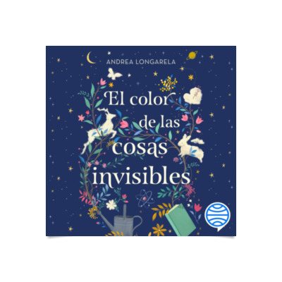 Libro: El Color De Las Cosas Invisibles. Longarela, Andrea.