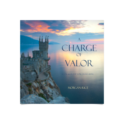 A Charge of Valor (Book Six in the Sorcerer's Ring) audiobook | Audioteka